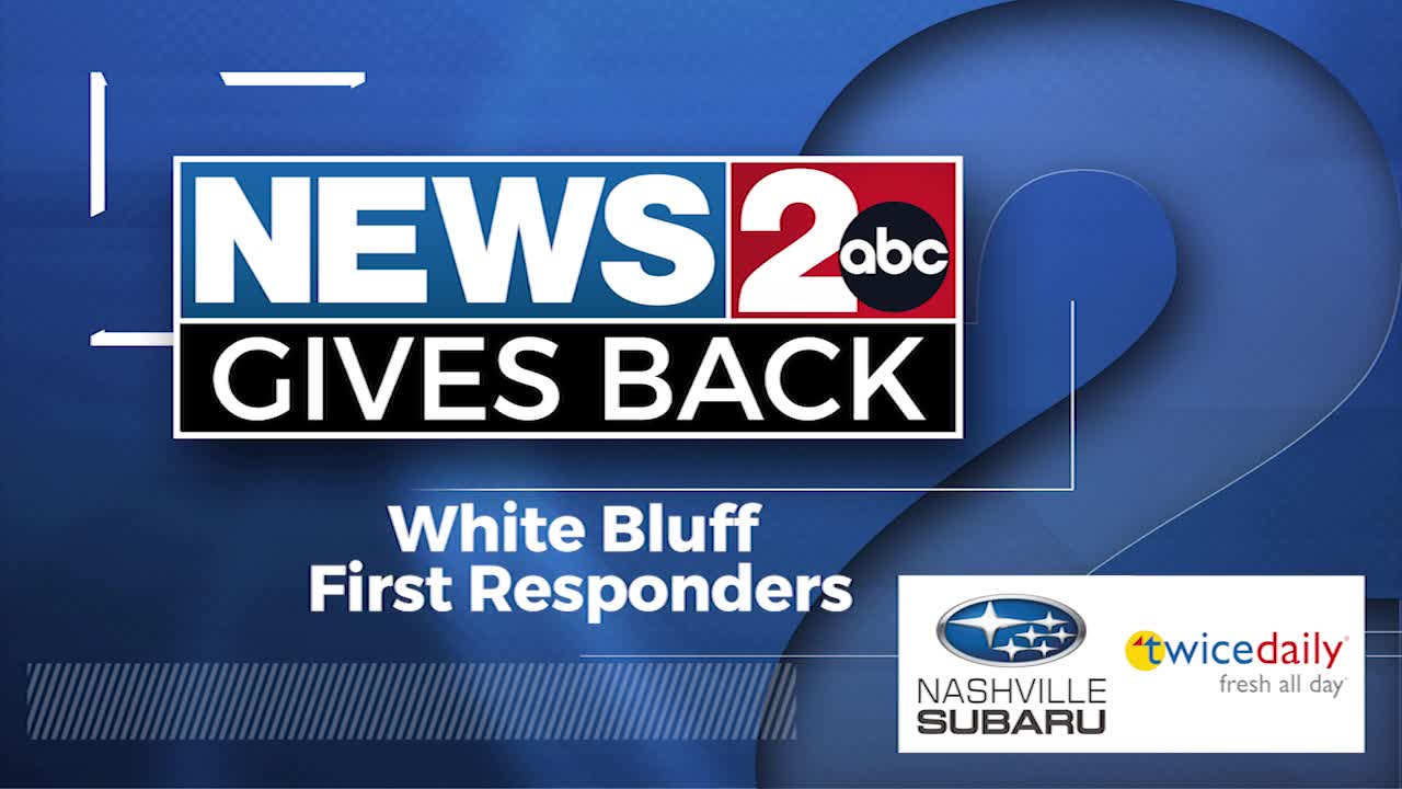 News 2 Gives Back: White Bluff First Responders – WKRN News 2
